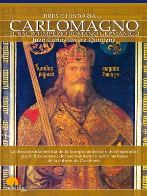 cover image of Breve Historia de Carlomagno y el Sacro Imperio Romano Germánico
